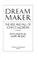 Cover of: Dream maker