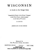 Cover of: Wisconsin: A Guide to the Badger State (American Guide Series)