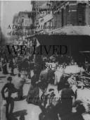 How we lived by Irving Howe, Kenneth Libo