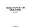 Cover of: Free (and almost free) things for teachers