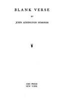 Cover of: Blank verse. by John Addington Symonds