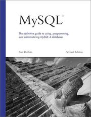 Cover of: MySQL: the definitive guide to using, programming, and administering MySQL4