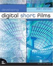 Cover of: Developing digital short films