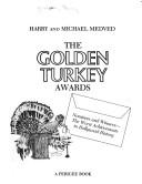 Cover of: The golden turkey awards by Harry Medved
