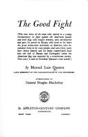 Cover of: The good fight. by Manuel Luis Quezon