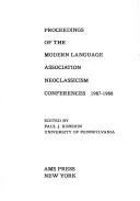 Cover of: Proceedings of the Modern Language Association neoclassicism conferences, 1967-1968. by Edited by Paul J. Korshin.
