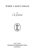 Cover of: When a Man's Single by J. M. Barrie, J. M. Barrie