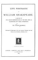 Cover of: Life portraits of William Shakspeare: a history of the various representations of the poet, with an examination into their authenticity.