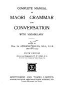 Cover of: Complete Manual of Maori Grammar and Conversation With Vocabulary