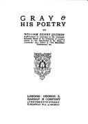 Cover of: Gray & his poetry. by William Henry Hudson