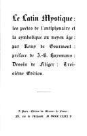 Cover of: Le Latin Mystique: Les Poetes De L'Antiphonaire Et LA Symoblique Au Moyen Age