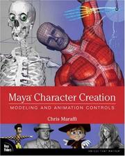 Cover of: Maya character creation: modeling and animation controls