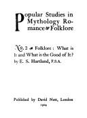 Cover of: Folklore: what is it and what is the good of it? | Edwin Sidney Hartland