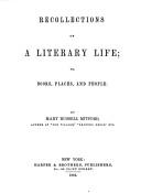 Recollections of a literary life, or, Books, places, and people por Mary Russell Mitford
