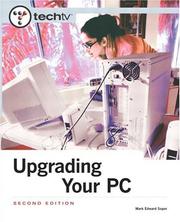 Cover of: TechTV's Upgrading Your PC by Mark Edward Soper