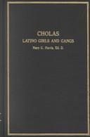 Cholas by Mary G. Harris