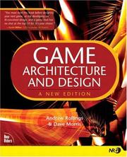 Cover of: Game Architecture and Design by Andrew Rollings, Dave Morris