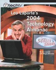 Cover of: TechTV Leo Laporte's 2004 Technology Almanac