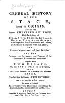 Cover of: A General History of the Stage from Its Origin....With Two Essays: On the Art of Spealing in Public and a Comparison Between the Ancient and Modern (Music ... in France in the 17th and 18th centuries)