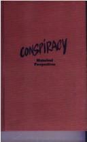 Cover of: Conspiracy in American Politics 1787 to 1815 (Conspiracy: historical perspectives)