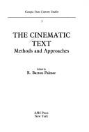 Cover of: The Cinematic text: methods and approaches