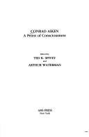 Conrad Aiken by Ted Ray Spivey, Arthur E. Waterman