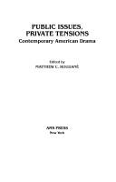 Cover of: Public Issues, Private Tensions: Contemporary American Drama (Georgia State Literary Studies, No 9)