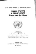 Cover of: Small states & territories, status and problems: UNITAR study