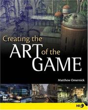 Cover of: Creating the Art of the Game (New Riders Games) by Matthew Omernick