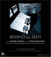 Cover of: Behind the Seen by Charles Koppelman