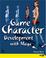Cover of: Game character development with Maya