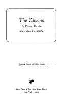 Cover of: The cinema by National Council of Public Morals. Cinema Commission of Inquiry.