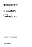 Cover of: Telescopes & islands: poems