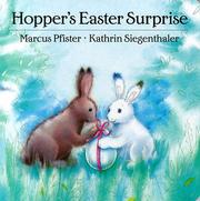Cover of: Hopper's Easter surprise by Kathrin Siegenthaler