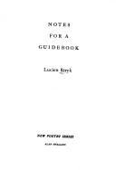 Cover of: Notes for a guidebook by Lucien Stryk