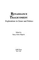Cover of: Renaissance tragicomedy by edited by Nancy Klein Maguire.