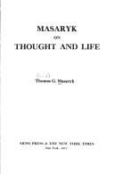 Cover of: Masaryk on thought and life: [conversations with Karel Capek]