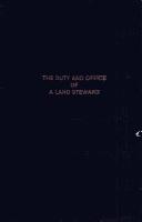 Cover of: The Duty and Office of a Land Steward: Represented Several Plain and Distinct Articles (History of Management Thoughts and Practice Series)