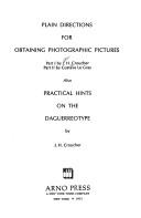 Cover of: Plain directions for obtaining photographic pictures. by J. H. Croucher