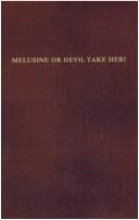 Cover of: Melusine: Or, Devil Take Her (Lost Race and Adult Fantasy Fiction)