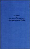 Cover of: Analysis of situational patterning in intergroup relations by Melvin L. Kohn, Melvin L. Kohn