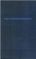 Cover of: Small business bibliography by Pittsburgh. University. Bureau of Business Research.