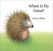 Cover of: Where Is My Friend?