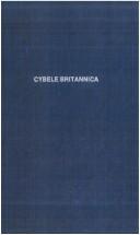 Cover of: Cybele Britannica: British Plants, and Their Geographical Relations (History of Ecology Series)