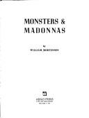 Cover of: Monsters and Madonnas (Literature of Photography) by William Mortensen