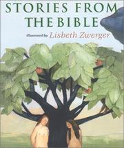 Cover of: Stories from the Bible by illustrated by Lisbeth Zwerger.