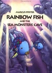 Rainbow fish and the sea monsters' cave by Marcus Pfister