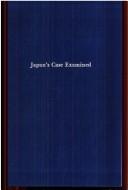 Cover of: Japan's case examined by Westel Woodbury Willoughby