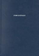 Cover of: Urban Government: Supplementary Report of the Urbanism Committee to the National Resources Committee (American Federalism-the Urban Dimension Series)