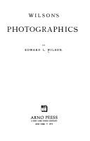 Wilson's photographics by Edward L. Wilson